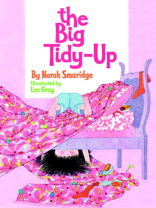 Title details for The Big Tidy-Up by Norah Smaridge - Available